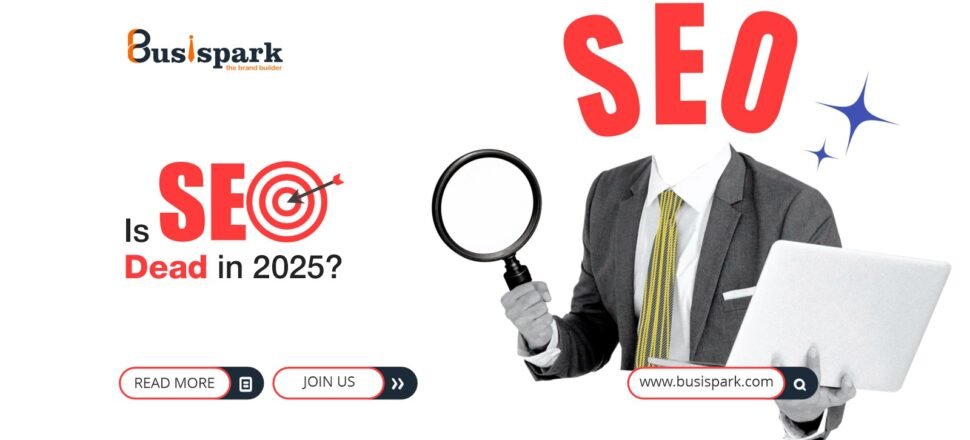 SEO dead busispark