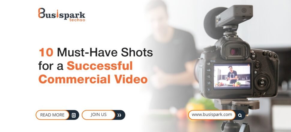 10 Must-Have Shots for a Successful Commercial Video