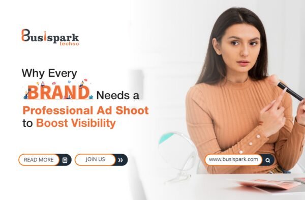 Why Every Brand Needs a Professional Ad Shoot to Boost Visibility